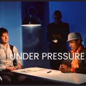 UNDER PRESSURE 