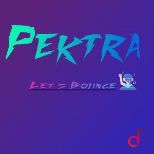 PEKTRA–Let's Bounce