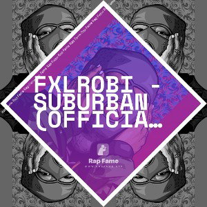 fxlrobi - suburban (official audio) 
