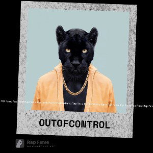 OUT of control 