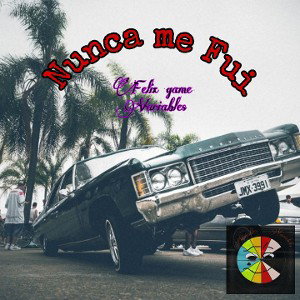 Nunca me fui | Felix 🇲🇽 | Variables 