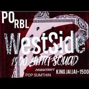 Po RBL ft. King JaiJai1500 /A 1500 Hitta Squad PRODUCTIONS 