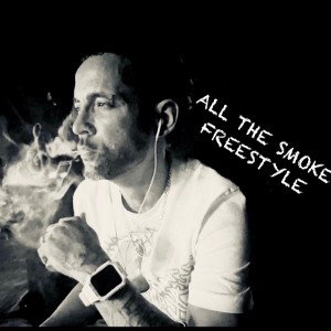 All the smoke(freestyle)