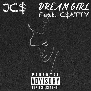 Dream Girl(Feat.C$ATTY)