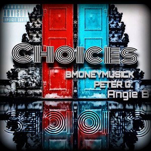 Bmoney Musick -Choices