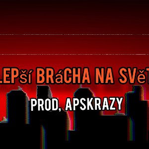 Red kapo RK - nejlepší brácha na světě💝