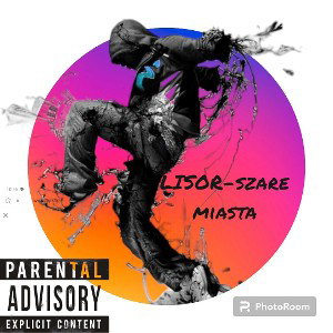 LISOR-szare_miasta refren 