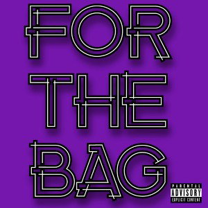 For The Bag