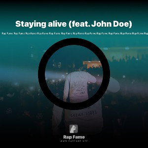 Staying alive (feat. John Doe)