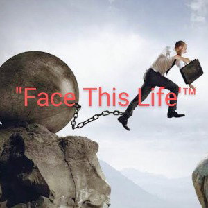 Face This Life 