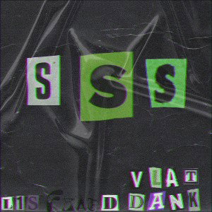 SSS feat. Dank, Vla-T