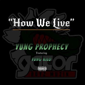 How We Live Feat Yung Kilo