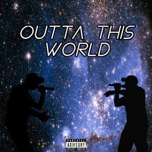 Outta this world