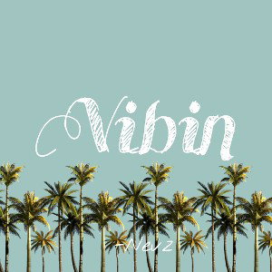 Vibin'