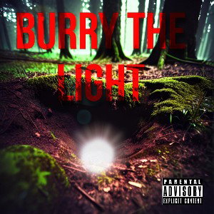Burry the light