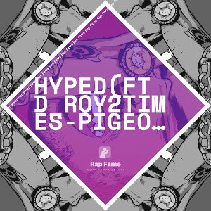 hyped(ft  D_Roy2Times-pigeon )