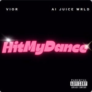 HitMyDance Ft.AIJuiceWRLD