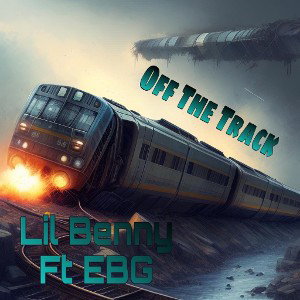 Off The Track (ft EBG LightShow)