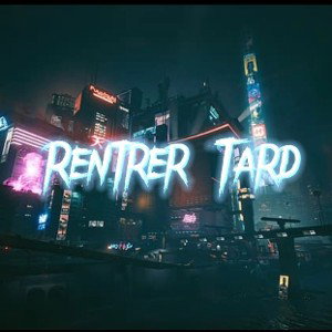 RentrerTard 