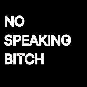 no speaking