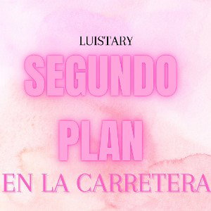 Luistary - En la Carretera 