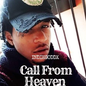 Call From Heaven by Indiegoddx