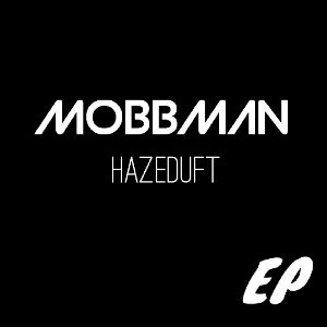 MoBBMaN HAZEDUFT