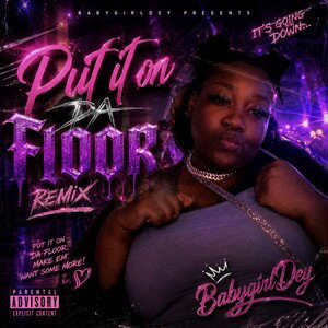 Put It On Da Floor Remix