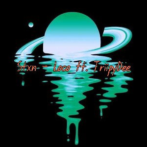 Stxn_-_Loco_ft__TriippyDee