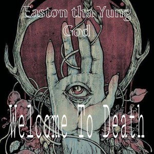 eASTON - Welcome To Death