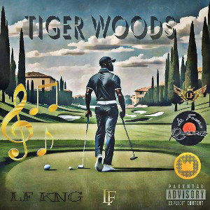 LF KNG - Tiger Woods 