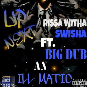 Up Next (feat. Dub Colvin & ill Matic)