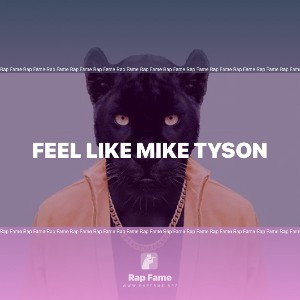 Feel Like Mike Tyson