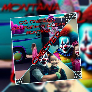 Chester-Og One Leg featuring CaliFre$h n Clean Montana 