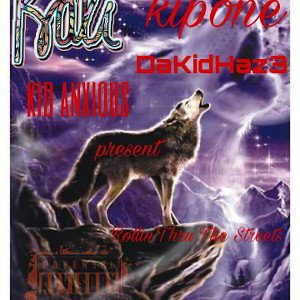 Tha_kid_anxious ft Kipone ft kidhaze ft kali florida - Rollin thru the streets -prod. by kali