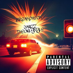 Breakcheck (remastered) JAWZZ - The Only Kyle AKA Young Hybrid