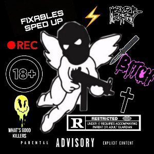 FIXABLES SPED UP