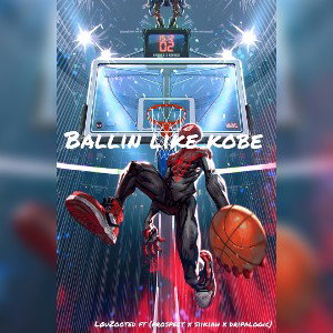 Løu - Ballin Like Kobe Ft(Prospect x Siikiah x Dripalogic)