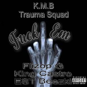 OMBB - Fuck Em