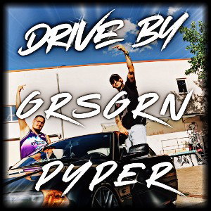 PypeR & GRSGRN - Drive Bye