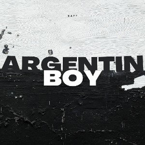 Argentina Boy - KapT, G-Rome (ft. Ray Coleman)