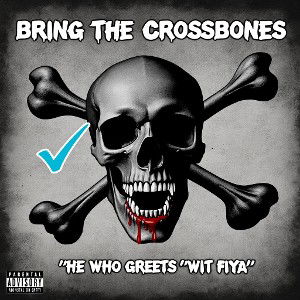Bring the crossbones 