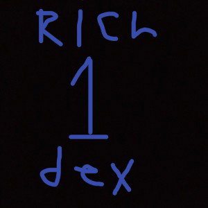 RICH DEX 1