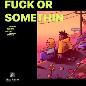 Fuck or somethin