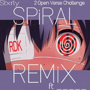 SPiRAL REMiX ft _____(challebge)