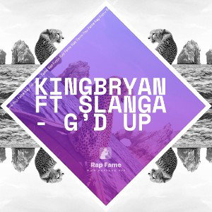 KingBryan ft SlanGa - G’d up 