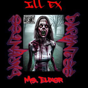Ms. ELIXER-Darkness ft. ILL Ex