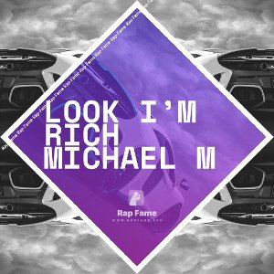 look I’m rich 🤑  Michael m