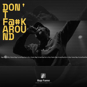 don't f@#k ArounD