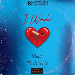 I Wonder Ft. Spice G
